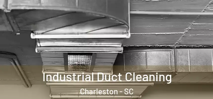  Industrial Duct Cleaning Charleston - SC